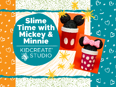 Slime Time with Mickey & Minnie (4-7Y) Slime Time with Mickey & Minnie (4-7Y)