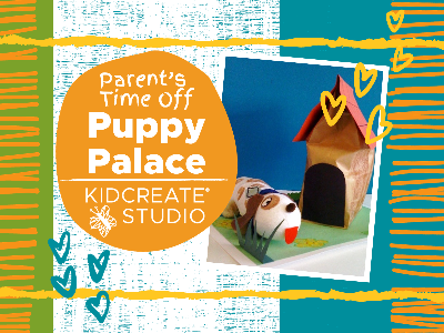 Kidcreate Studio - Eden Prairie. Parent's Time Off - Puppy Palace (3-9 Years)